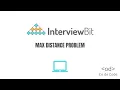 Max distance - InterviewBit Solution