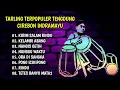 Download Lagu TENGDUNG TARLING CIREBONAN TERPOPULER INDRAMAYU PALING BANYAK DI CARI 