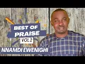 Download Lagu BEST OF PRAISES VOLUME 2 — NNAMDI EWENIGHI