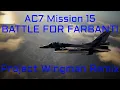 Lagu Ace Combat 7 Remixed | Mission 15: Battle for Farbanti w/ Project Wingman Soundtrack