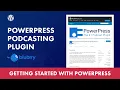 Getting started with PowerPress Podcasting WordPress plugin by Blubrry