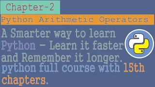 python tutorial for beginners to advanced Chapter - 2 Python Arithmetic Operators