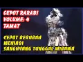 #Cepot Rarabi Sanghyang Tunggal Wibawa Volume 4 #AsepSunandar