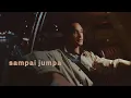 Afgan - Sampai Jumpa | Visualizer