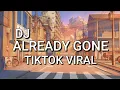 Download Lagu DJ ALREADY GONE VIRAL TIKTOK [ ADITYADUTCH ]
