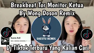 tor monitor ketua breakbeat by wong doson remix viral tiktok