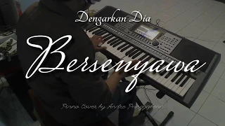 Download Bersenyawa - Dengarkan Dia | Piano Cover by Andre Panggabean MP3