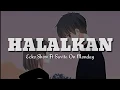 Download Lagu Ecko Show- HALALKAN Ft Savita On Monday l Lirik/Lyric Video
