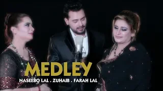 medley naseebo lal zuhaib u0026 farah lal official punjabi song video