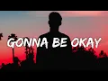 Download Lagu Brent Morgan - Gonna Be Okay (Lyrics)