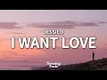 Download Lagu Jessie J - I Want Love (Lyrics)