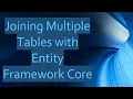 Joining Multiple Tables with Entity Framework Core
