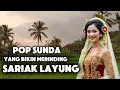 Lagu LAGU SUNDA PALING ENAK DIDENGAR | SARIAK LAYUNG | DI TEMANI HAMPARAN SAWAH YANG HIJAU DAN SEJUK