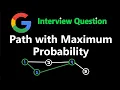 Path with Maximum Probability - Leetcode 1514