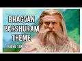 Lagu Mahabharat - Bhagwan Parshuram Theme Song ( Mantra )