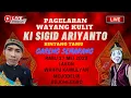 🔴LIVE KI SIGID ARIYANTO BT GARENG SEMARANG 17 MEI 2023 DI MOJODELIK GAYAM BOJONEGORO