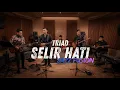 Lagu TRIAD - Selir Hati COVER JAZZ FUSION VERSION