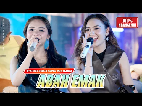 Download MP3 Abah Emak (Official Remix Koplo) | Duo Manja