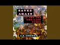 Saved Again Not for the Last Time