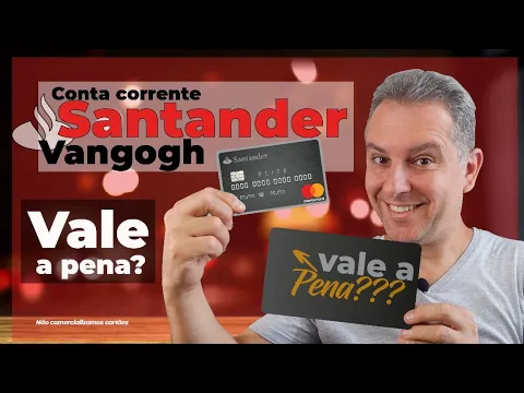 CONTA CORRENTE SANTANDER VANGOGH CARTÃO DE CRÉDITO ALTA RENDA