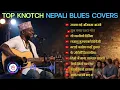Lagu 🎶 Top Notch Nepali Blues Covers | Soulful Classics Reimagined
