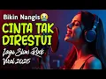 Download Lagu Cinta Tak Direstui - Lagu Slow Rock Malaysia Terbaru 2025 | Lagu Pop Melayu Sedih