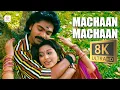 Download Lagu Silambattam - Machaan Machaan 8K/4K Video Song | STR, Sneha | Yuvanshankar Raja