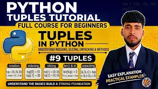 Python Tuples Tutorial for Beginners Indexing Slicing Methods Unpacking Python Course