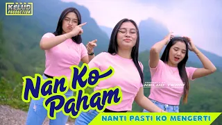 nan ko paham nanti pasti kau mengerti dj nan ko paham kelud production remix
