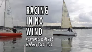 PURSUIT RACE IN NO WIND. On commodores day at Medway Yacht Club