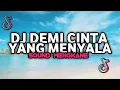Download Lagu DJ DEMI CINTA YANG MENYALA VIRAL TIKTOK MENGKANE 2025
