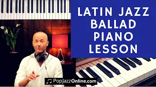 Download How to play Latin Ballad Bolero Style - Jazz Piano Tutorial (BAH) MP3
