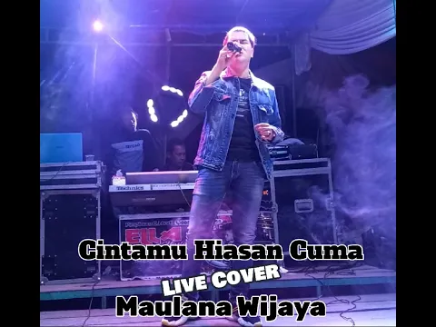 Download MP3 MAULANA WIJAYA - CINTAMU HIASAN CUMA - Walau nyoba2 Hasilnya ngak diragukan lagi-Ella Musik Official