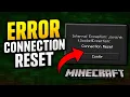 MINECRAFT INTERNAL EXCEPTION JAVA NET SEOCKETEXCEPTION CONNECTION RESET SOLUCION