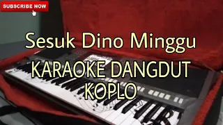 Download Sesuk Dino Minggu Karaoke Versi Dangdut Koplo MP3