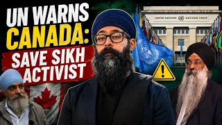 UN experts urge Canada to protect Sikh activist amid credible threats to his life: Akaal Channel