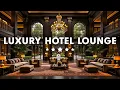Lagu Luxury Hotel Lounge Music BGM - Soft Jazz Saxophone Instrumental Music for Stress Relief, Relaxation
