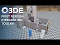 O3DE First Person Interaction Toolkit - Setup Overview
