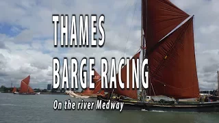 THE SECOND LONGEST RUNNING YACHT RACE IN THE WORLD. Thames barges racing on the Medway