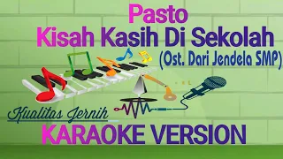 Download Kisah Kasih Di Sekolah Karaoke (Ost. Dari Jendela SMP) | Pasto MP3