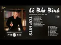 Download Lagu Thích Thì Đến, Yêu Vội Vàng | Những Bản Ballad Đỉnh Cao Của Lê Bảo Bình Chạm Tới Trái Tim Người Nghe