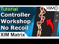 XIM Matrix - Controller XIM Workshop Tutorial