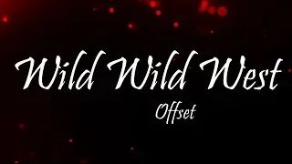 offset wild wild west ft gunna lyrics 