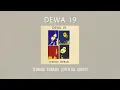 Download Lagu Dewa 19 - Terbaik Terbaik | Official Audio Video