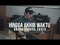 Download Lagu HINGGA AKHIR WAKTU - NINEBALL || ANGGA CANDRA COVER
