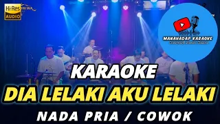 dia lelaki aku lelaki karaoke nada pria cowok