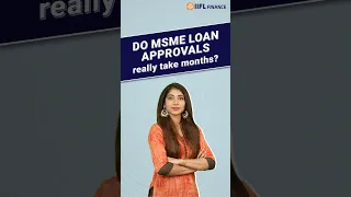 Do MSME Loans for Startups really Take Months to Approve? | IIFL Finance