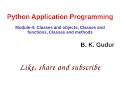 Python Application Programming - Classes and Objects