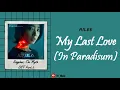 Download Lagu [Sub Indo] Ailee - My Last Love (In Paradisum) | Sisyphus: The Myth OST Part.3