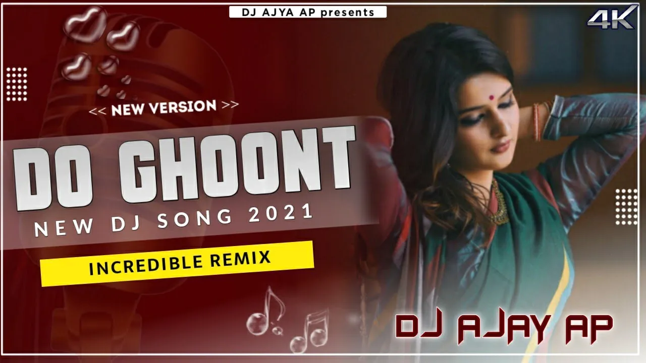 Do Ghoont ( Incredible Remix) Dj Ajay Ap